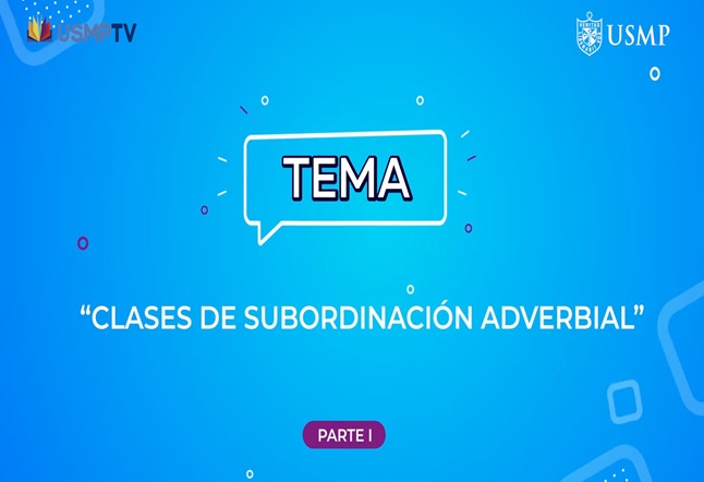 Capítulo N° 26 - Clases de subordinación adverbial / Escritores latinoamericanos / Tipos de párrafos de conclusión II